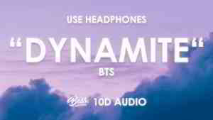 BTS - Dynamite (10D AUDIO) 🎧